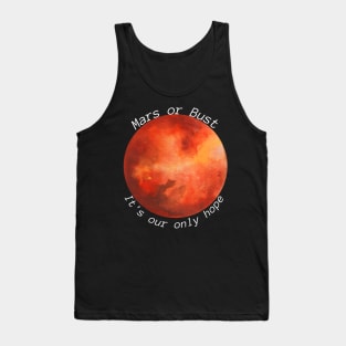 Mars or Bust Tank Top